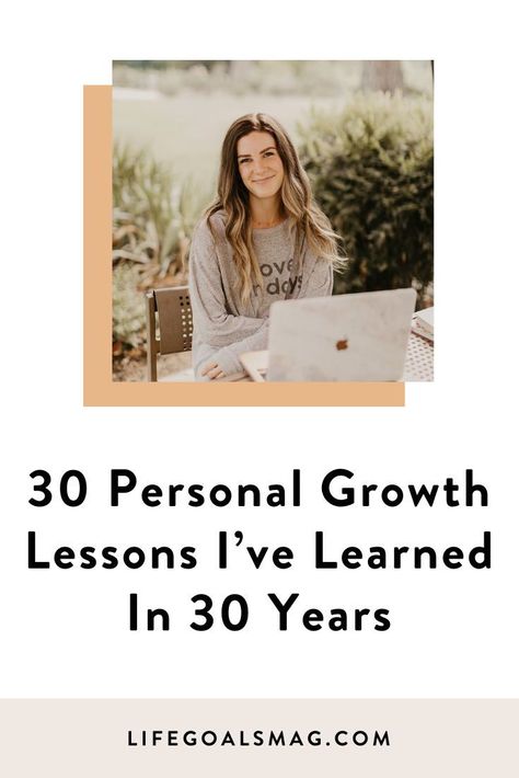 Things Ive Learned, Turning Thirty, Inner Work, Things I Learned, Blogging Advice, Navigating Life, Life Challenges, Self Help Books, Learn To Love