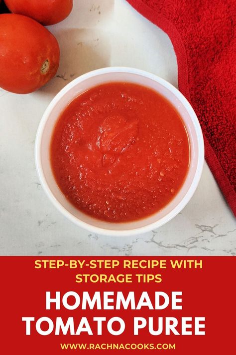 How to Make Homemade Tomato Puree (Step-by-step Recipe) - Rachna cooks Canned Tomato Puree Recipes, Canning Tomato Puree, Tomatoe Puree Homemade, Pureed Tomato Recipes, Tomato Puree From Fresh Tomatoes, Plain Tomato Sauce Recipe, Homemade Tomato Puree, How To Make Tomato Puree, Tomato Puree Recipes