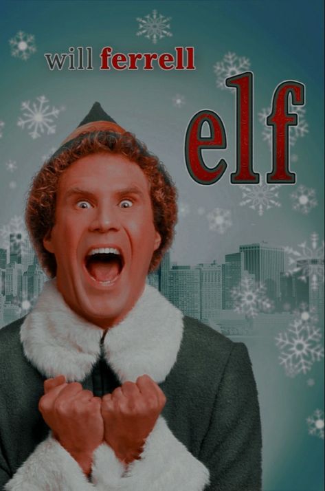 Spirited Christmas Movie, Elf The Movie Wallpaper, Elf Movie Poster, Elf Poster, Will Ferrell Elf, Movie Rooms, Christmas Watch, Friendsgiving Decorations, Xmas Movies