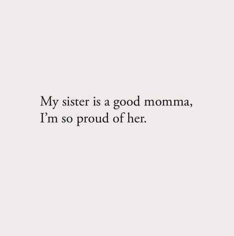 This message is for all of my sisters in real life, whether related by blood or not. I love all of you! You are all amazing moms, so keep doing what you're doing! 🎉💪🏿💯🤗💕 Big Sisters Quotes, I Love My Big Sister, Love All Of You, Big Sister Quotes, Sisters Quotes, Big Sisters, Mom Life Quotes, Proud Of You, Love You All