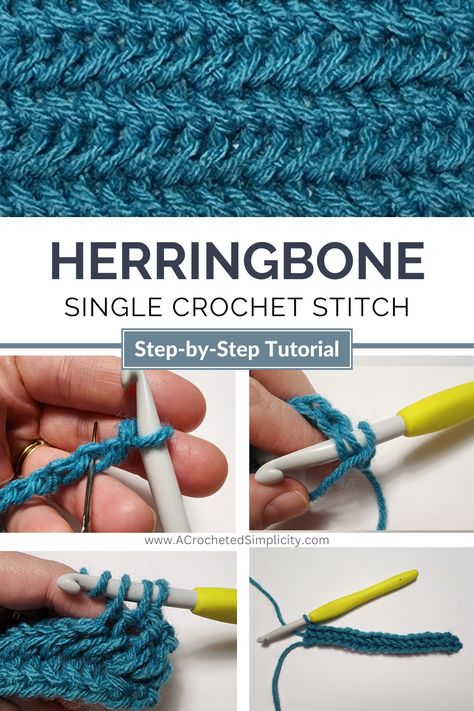 How to Crochet Herringbone Stitch Tutorial - Step-by-Step Crochet Tutorial by A Crocheted Simplicity #crochetstitchtutorial #crochettutorial #howtocrochet #herringbonestitch #herringbonesc #herringbonecrochetstitch #crochetherringbonestitch #freecrochettutorial #herringbonesinglecrochetstitch Herringbone Single Crochet Stitch, Single Crochet Stitch Tutorial, Crochet Herringbone Stitch, Herringbone Single Crochet, Crochet Herringbone, Herringbone Stitch Tutorial, Crochet Stitch Tutorial, Step By Step Crochet, Herringbone Stitch