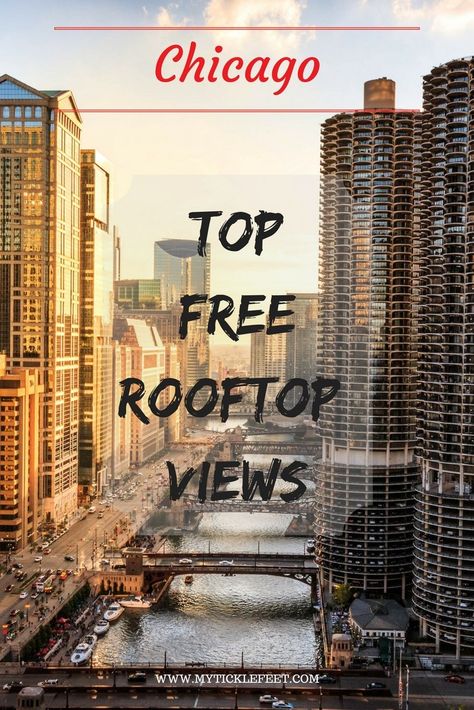 Top FREE Rooftop Views in Chicago Chicago Travel Guide, Chicago Vacation, Chicago Things To Do, Rooftop Bars, Chicago Travel, Usa Travel Guide, Chicago Restaurants, Downtown Chicago, The Windy City