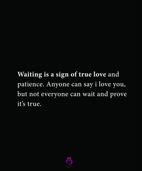 Waiting is a sign of true love and
patience. Anyone can say i love you,
but not everyone can wait and prove
it’s true.
#relationshipquotes #womenquotes Anyone Can Say I Love You, Waiting And Hoping Quotes, Prove Love Quotes, If Its Not Forever Its Not Love, Wait For The One But Do Not Wait, I Promise To Wait For You, Someone Is Waiting For You, True Love Is Worth The Wait, Waiting For Someone You Love