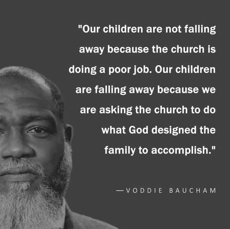 Centered Quotes, Voddie Baucham, Quotes