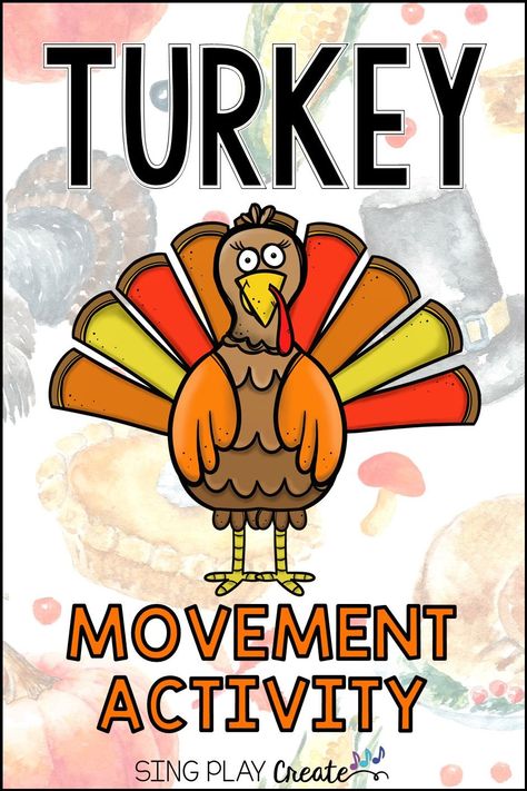 Turkey Music and Movement Activities for the preschool teacher. Fun activities for circle time. Sing Play Create Thanksgiving Movement Activities For Preschool, Turkey Music And Movement, Preschool Mayflower Activities, Preschool Thanksgiving Party Games, November Movement Activities, Turkey Movement Activities, Turkey Trot For Preschool, Thanksgiving Music Class Activities, Thanksgiving Music And Movement Preschool