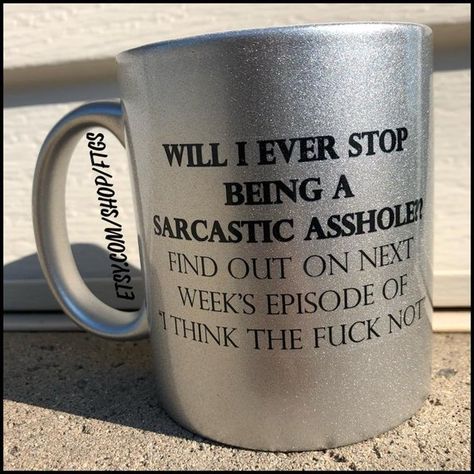 Gag Gifts Funny, Funny Coffee Mugs, Sarcastic Quotes, Coffee Humor, Funny Mugs, Cups And Mugs, Bones Funny, Going Crazy, Mug Cup