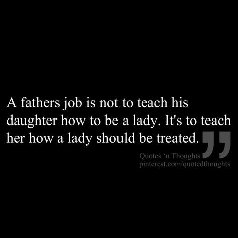 Be A Lady, Father Daughter Quotes, Mr T, Mother Daughter Quotes, Father Quotes, Baby Massage, Daughter Quotes, Dad Quotes, A Father