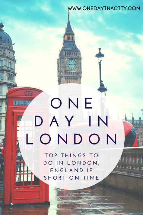 One Day London Itinerary, London 1 Day Itinerary, One Day In London Itinerary, A Day In London, London In One Day, London Sites To See, London In A Day, London Layover, London Sites