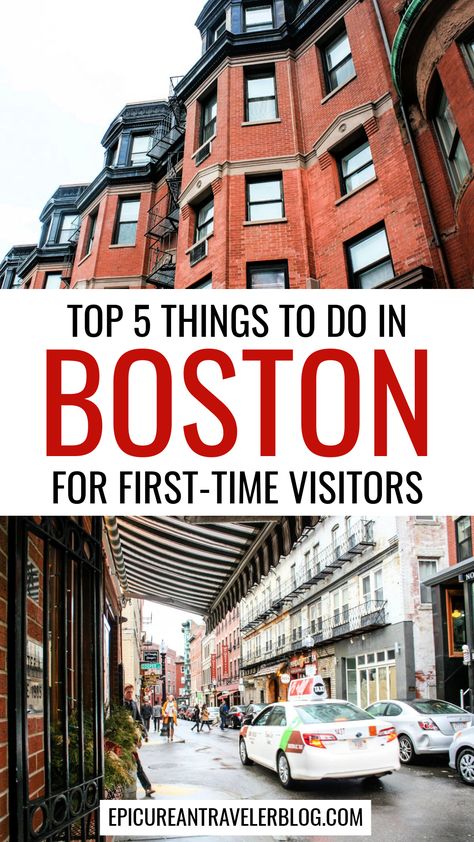 Top 5 things to do in Boston for first-time visitors pin with images of Boston Back Bay rowhouses and Boston North End neighborhood Boston Weekend, Boston Bucket List, Boston Travel Guide, Boston Vacation, Things To Do In Boston, To Do In Boston, Massachusetts Travel, New England Road Trip, American City