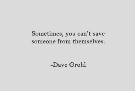 Dave Grohl Quotes, Dave Grohl, Quotable Quotes, A Quote, Beautiful Words, Inspire Me, Wise Words, Favorite Quotes, Quotes To Live By