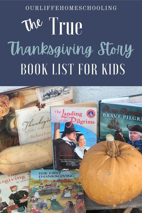 Thanksgiving Living Books, Thanksgiving History For Kindergarten, Thanksgiving Things To Do With Kids, Thanksgiving Traditions For Kids, Thanksgiving Story For Kids, November Homeschool, Thanksgiving Books For Kids, Thanksgiving Homeschool, Homeschool Thanksgiving