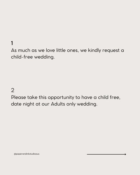 HOT FAQ incoming!!! Q: How do we say NO kids to our wedding guests? A: Say it with your wedding invitation. In this post we have given you 4 polite ways, wording suggestions to say NO KIDS on your wedding invite. WEDDING TIP: Put this request on a separate card, like your "details or info' card. It will give you more room to use enough words to sound polite, instead of trying to cram it on your main invite. 💘SAVE THIS POST OR SHARE WITH A TO BE WED COUPLE. @paperandinkstudioaus We... Wedding Invitations No Kids Wording, Wedding Invitation No Kids, No Kids At Wedding Wording, No Children Wedding Invitation Wording, No Kids At Wedding Invitation Wording, No Kids Wedding Invitation, No Plus One Wedding Wording, No Kids Wedding Invite Wording, No Kid Wedding Invitation Wording