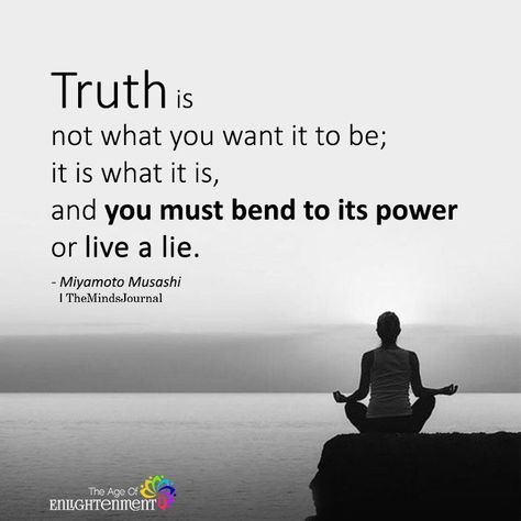 Truth Is Not What You Want It To Be - https://themindsjournal.com/truth-is-not-what-you-want-it-to-be/ What Is Truth Quotes, I Choose To Live By Choice, Your Truth Is Not My Truth, Truthfulness Quotes, It Is What It Is, Quotes About Truth, What Is Truth, Live Your Truth, Stephen Covey