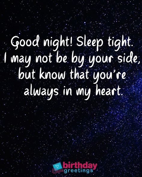 You‘re always in my heart Good Night Quotes For Him, Message For My Love, Good Night Babe, Cute Good Night Quotes, Sweet Good Night Messages, Good Night Text Messages, Sweet Dream Quotes, Sweet Dreams My Love, Good Night Qoutes