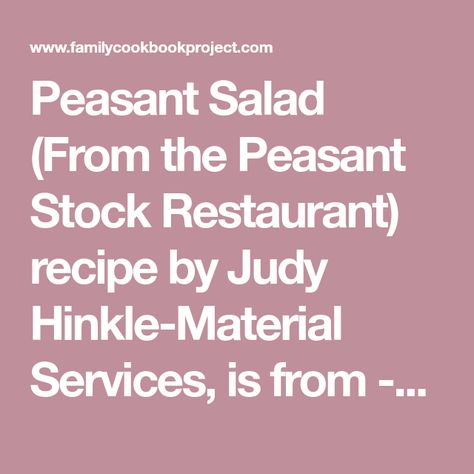 Peasant Salad (From the Peasant Stock Restaurant) recipe by Judy Hinkle-Material Services, is from  -- , one of the cookbooks created at FamilyCookbookProject.com. Family cookbooks are an important way to preserve our mealtime traditions for future generations with individual printed recipes or your own professionally printed cookbook. Peasant Salad, Stock Recipes, Macaroni Cheese Recipes, Red Onion Salad, Miracle Whip, Family Cookbook, Crumbled Bacon, Macaroni Cheese, Salad Dressings