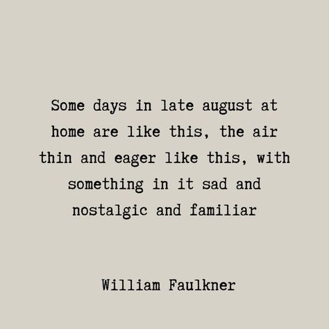 Light In August William Faulkner, Southern Gothic Poetry, Southern Gothic Quotes, Gothic Literature Quotes, Southern Poetry, William Aesthetic, Faulkner Quotes, Appalachian Gothic, William Faulkner Quotes