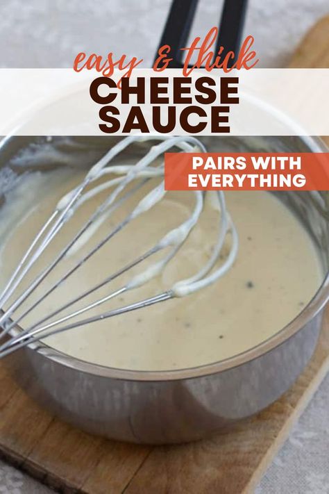 Creamy and thick white cheese sauce in a pot with a whisk. Creamy Cheese Sauce For Potatoes, Cheese White Sauce Recipe, Monterey Jack Cheese Sauce, Three Cheese Pasta Sauce, Wendys Swiss Cheese Sauce, Easy Homemade Cheese Sauce, Cheese Sauce For Eggs, Cheese Sauce For Pasta Easy, Cheese Sauce For Salmon