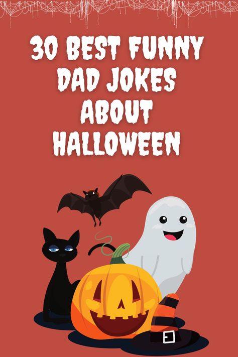 An Image links to blog post about  Best Funny Dad Jokes About Halloween Jokes For Halloween, Dad Jokes Funny Puns, Corny Halloween Jokes, Halloween Dad Jokes, Bad Dad Jokes Hilarious Funny, Dad Jokes Dirty, Halloween Jokes For Adults, Halloween Jokes Hilarious, Corny Jokes Hilarious Funny