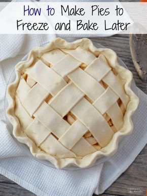 Freezer Desserts, Dinner Recipes Ideas, Holiday Dinner Recipes, Freezer Friendly Meals, Freezable Meals, Freezer Meal Planning, Frozen Pie, Freezer Meal Prep, Holiday Pies