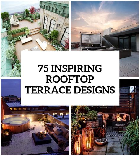 75 Inspiring Rooftop Terrace Design Ideas High Terrace Ideas, Cool Rooftop Ideas, Ideas For Terrace Decoration, Closed Rooftop Ideas, Nyc Terrace Design, Modern Rooftop Patio Design, Rooftop Terrace Garden Ideas, Outdoor Rooftop Ideas, Large Terrace Design