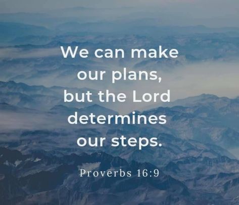 God Determines Our Steps, We Can Make Our Plans But The Lord, Steps Quotes, Lord Quote, Gospel Quotes, Faith Encouragement, Dream Vision Board, Inspirational Quotes About Success, Prayer Life