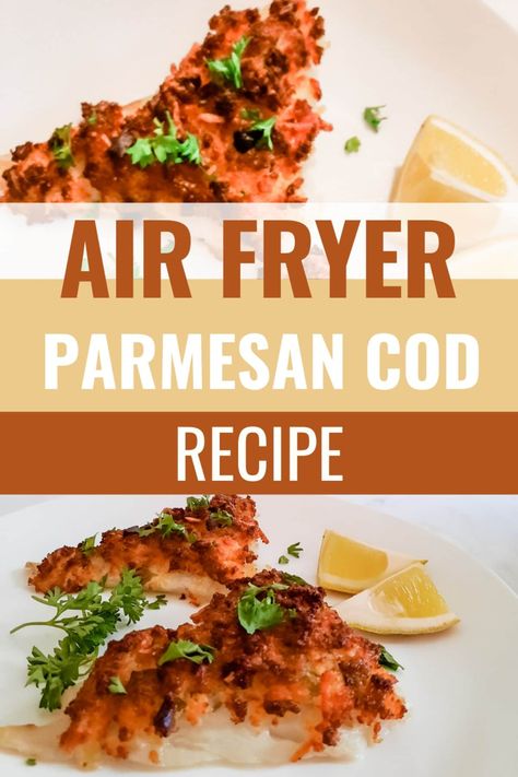 Parmesan Cod, Air Fryer Cod Recipe, Cod Fish Recipes Baked, Fried Cod Recipes, Cod Recipes Healthy, Fried Cod Fish, Air Fryer Fish Recipes, Air Fryer Recipes Snacks, Cod Fish Recipes