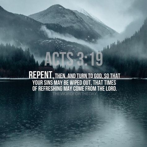 Acts Scripture Quotes, Bible Verse About Repentance, Bible Verse For Repentance, Repentance Verses, Scriptures On Repentance, Bible Verse Repentance, Bible Verses For Repentance, Repentance Bible Verse, Repentance Quotes Bible