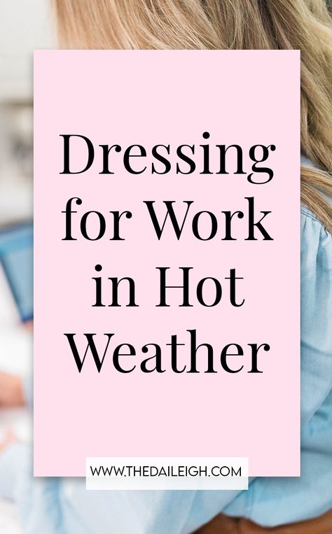 Workwear For Hot Weather, Office Wear Hot Weather, Work Wear Hot Weather, Thursday Outfit Work Casual Summer, Business Outfits For Hot Weather, 100 Degree Weather Outfits Work, Work Outfits For Hot Days, Heat Wave Outfit Work, Office Outfits For Hot Weather