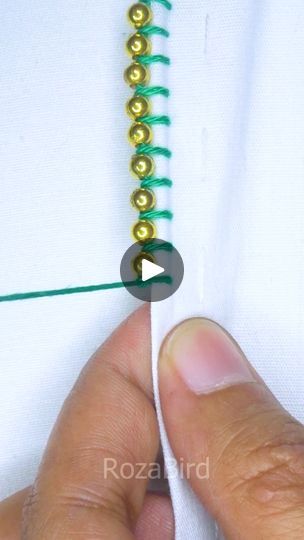 333K views · 2.1K reactions | 💚 Trending borderline embroidery for dress! #trending #support #fb #cute #tricks #handembroidery #reels #embroidery #facebookreels #fbreels #viralvideoreels #reelsfb #diy #satisfying #viral #useful #content #tutorial #stitch #fbreelsvideo #border #borderline #beads | RozaBird | RozaBird · Original audio Healthy Indian Recipes, Embroidery Stitches Beginner, Crochet Edging, Simple Way, Embroidery Stitches, Hand Embroidery, Embroidery, Sewing, Beads