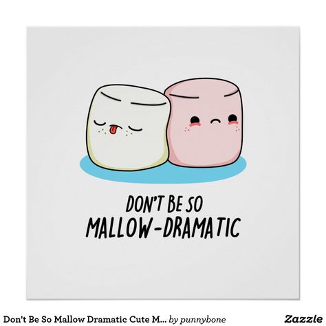 Marshmallow Quotes, Dramatic Funny, Kid Puns, Punny Puns, Cute Marshmallows, Sweet Magic, Smart Tag, Doodles Art, Cute Puns