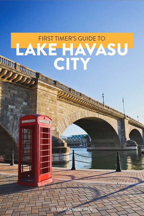 15 Fun Things to Do in Lake Havasu City » Local Adventurer Lake Havasu Arizona, Lake Havasu City Arizona, Famous Lighthouses, Arizona Style, Lake Havasu City, Lake Havasu, London Bridge, Road Trip Usa, Amazing Adventures