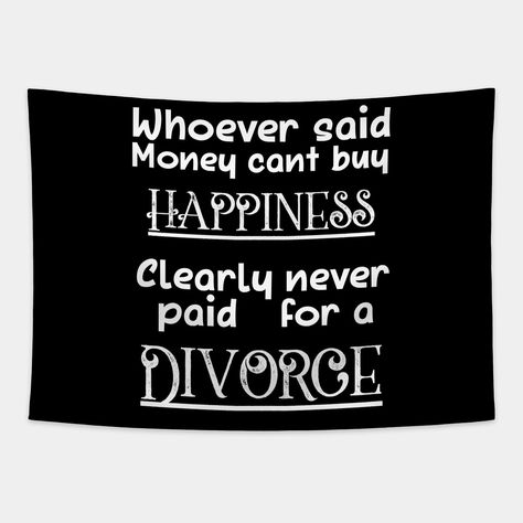 Divorce Joke Sarcastic Quote Party Gift Idea Divorcee Slogan by Funny Divorced Saying | Memes and Quotes Apparel -- Choose from our vast selection of tapestries to match with your desired size to make the perfect custom tapestry. Pick your favorite: Movies, TV Shows, Art, and so much more! Available in small, medium, large. Perfect for decorations in apartments, bedrooms, and dorm rooms. Divorce Housewarming Party, Divorce Halloween Party, Divorce Tattoo New Beginnings, Divorce Party Ideas For Men, Divorce Party Ideas Decoration, Divorce Pictures Photo Ideas, Divorce Party Ideas Woman, Divorce Shirts, Finally Divorced Quotes Freedom