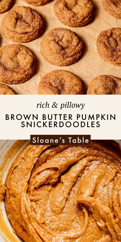 Brown Butter Maple Pumpkin Cookies, Brown Butter Pumpkin Snickerdoodles, Brown Butter Pumpkin Cookies, Snickerdoodle Recipes, Pumpkin Snickerdoodle Cookies, Fall Sweets, Pumpkin Snickerdoodles, Fall Baking Recipes, Maple Pumpkin