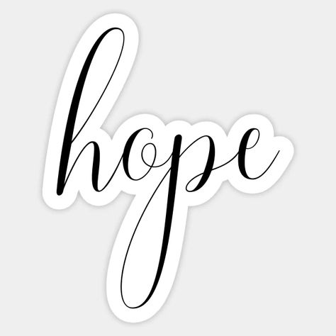 Hope text art, minimal, handwriting font - Hope - Sticker | TeePublic Text Stickers Printable, Hope Font, Hope Sticker, Hand Lettering Alphabet Fonts, Minimal Quotes, Alphabet Fonts, Recommended Books, Hand Lettering Alphabet, Tattoo Desings