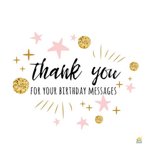 Birthday Thanks Message, Thank You Quotes For Birthday, Thanks For Birthday Wishes, Thank You For Birthday Wishes, Facebook Birthday, Thank You Happy Birthday, Birthday Quotes For Me, Cute Happy Birthday, Happy Birthday Wishes Images