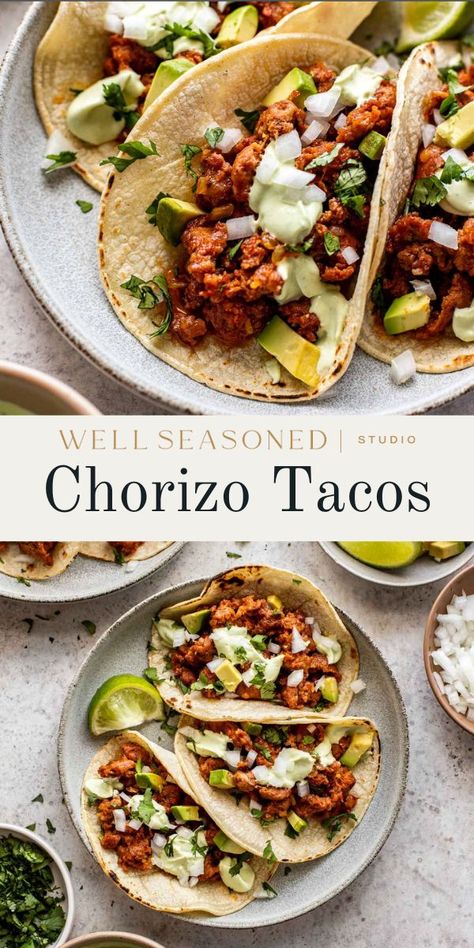 Give taco night an instant upgrade with these quick and easy Chorizo Tacos! They are truly on the table in less than 30 minutes thanks to seasoned fresh chorizo, which is absolutely packed with flavor and requires very little add-in's. Serve in warm corn tortillas and keep the toppings simple: raw onion, cilantro, and avocado crema! One of our absolute favorite taco recipes! #wellseasonedstudio #chorizo #tacos #chorizotacos #mexicancrema Chorizo Mexican Recipes, Chirozo Tacos, Recipes With Beef Chorizo, Healthy Chorizo Recipes Dinners, Recipes For Chorizo Sausage, Pork Chorizo Tacos, Dinner Recipes With Chorizo, What To Make With Chorizo Sausage, Beef Chorizo Tacos