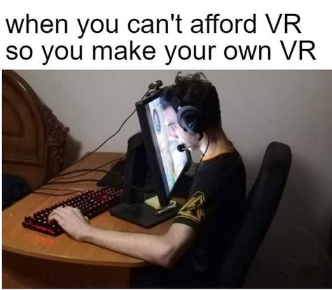 Rate my VR setup... Funny Gaming Memes, Funny Kid Memes, Student Humor, Video Game Memes, Gamer Humor, Top Memes, Jokes In Hindi, Gaming Memes, Really Funny Memes