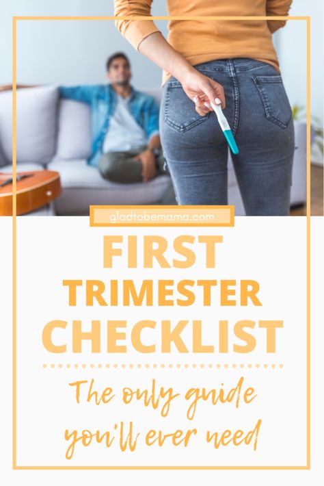 The Ultimate First Trimester Checklist | Glad To Be Mama Prepping For Pregnancy, First Trimester Checklist, First Trimester Workout, First Trimester Tips, Trimester Checklist, Mom Checklist, First Month Of Pregnancy, Pregnancy First Trimester, First Time Pregnancy