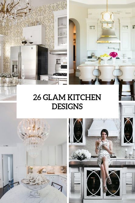 26 Beautiful Glam Kitchen Design Ideas To Try Rustic Glam Kitchen, Modern Glam Kitchen, Kitchen Glam, Modern Glam Decor, Glam Kitchen Decor, Glam Interior Design, Glamorous Kitchen, Decorating Above Kitchen Cabinets, Glam Kitchen