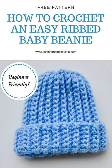 Ribbed Baby Beanie - Free Pattern for a super simple baby beanie that's also super beginner friendly! Worked flat and then stitched together so it's perfect for those who may struggle with crocheting in the round. #freepattern #babybeanie #thingstocrochet #crochetbeginner #howto #crochetinspiration #baby #crochetbaby Baby Beanie Crochet Pattern, Crochet Baby Hats Free Pattern, Baby Hat Free Pattern, Preemie Crochet, Ribbed Crochet, Crochet Baby Beanie, Crochet Baby Hat Patterns, Easy Crochet Hat, Baby Hat Patterns