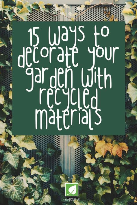Recycled materials look right at home in the garden among the beauty of nature! #backyardideas #backyard #budget #garden #frugalgarden #budgetbackyard #backyardideas #ideas #gardening #gardenideas Plant Decoration Outdoor Garden Ideas, Diy Cute Garden Decor, Recycled Crafts Garden, Cute Diy Garden Ideas, Outdoor Decor Ideas Diy, Garden With Recycled Materials, Yard Decor Ideas Backyards, Diy Garden Patio Ideas, Crafting With Natural Materials