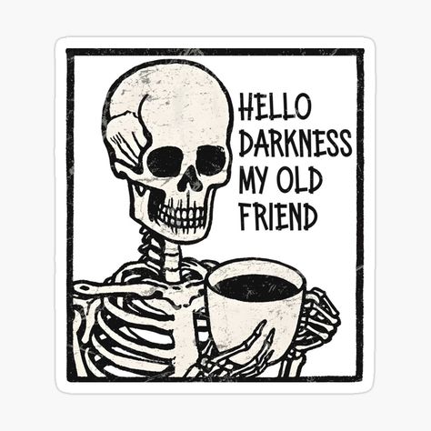 Get my art printed on awesome products. Support me at Redbubble #RBandME: https://www.redbubble.com/i/sticker/Coffee-Skeleton-Hello-Darkness-My-Old-Friend-by-CreepyCornerArt/161907653.EJUG5?asc=u Coffee Skeleton, Skeleton Coffee, Hello Darkness My Old Friend, Caffeine Addict, Friends Clipart, Skeleton Sticker, Coffee Png, Funny Skeleton, Coffee Enthusiast