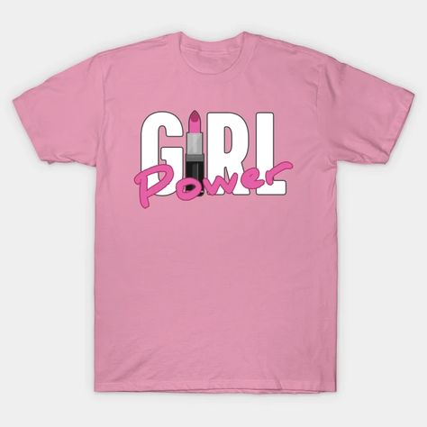 Girl power - Girl Power - T-Shirt | TeePublic Girl Power T Shirt, Power Girl, Girl Power, Girls Shopping, Shirt Designs, Tshirt Designs, T Shirt