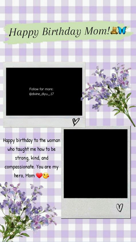 Happy Birthday Mom Collage, Mom Birthday Template Instagram, Happy Birthday Mom Template Aesthetic, Birthday Wishes For Mom Insta Story, Mom Birthday Frame, Mom Birthday Aesthetic, Mummy Birthday Story Ideas, Mumma Birthday Wishes, Happy Birthday Mom Instagram Story Ideas