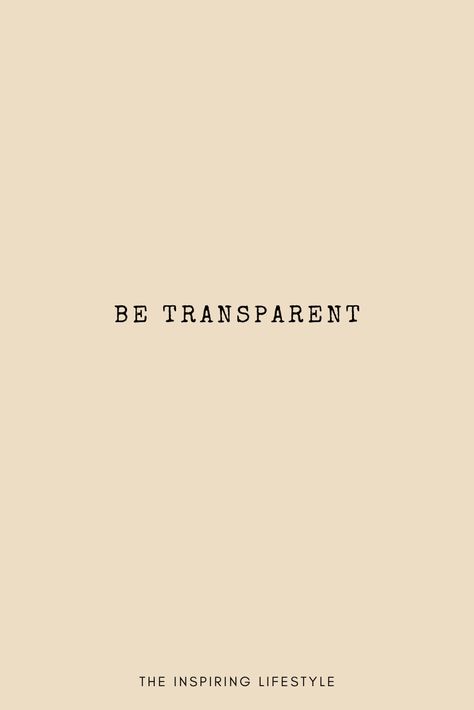 Transparency Quotes, Transparent Quotes, Vision 2024, Lee Miller, Being Yourself, Soul Quotes, No Doubt, 2024 Vision, Quote Aesthetic