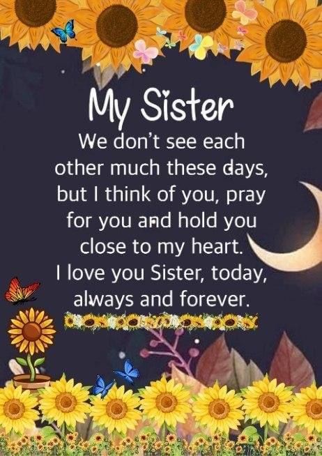 Encouraging Sister Quotes, I Love My Sister Quotes Beautiful, Love You Sister Images, Sisters Forever Quotes, Beautiful Sister Quotes, Sister Bond Quotes, Happy Birthday Wishes For Sister, Sister Images, My Dear Sister