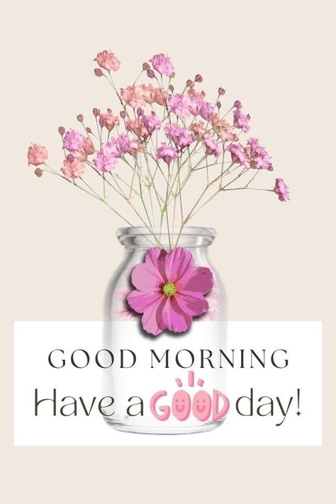 Have A Good Day Quotes, Good Morning Wish, New Good Morning Images, Beautiful Good Morning Wishes, Good Day Wishes, New Good Morning, Good Morning Msg, Lovely Good Morning Images, Love Pic