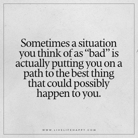 Sometimes a situation you think of as “bad” is actually putting you on a path to the best thing that could possibly happen to you. Bad Decisions Quotes Life Lessons, Bad Situation Quotes Life, Bad Coaching Quotes, Bad Coaches Quotes, Bad Choices Quotes Life Lessons, Bad Coaches Truths, Narcistic People, Bad Coaching Quotes Sports, Bad Choices Quotes