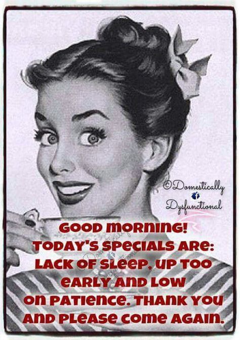 Every day! Funny Good Morning Memes, Funny Good Morning, Coffee Quotes Funny, Morning Memes, Funny Statements, Funny Work, Good Morning Picture, January 2023, Retro Humor