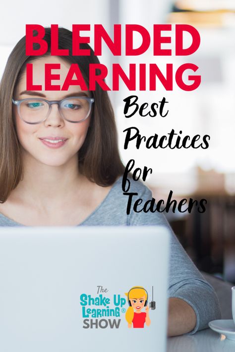 Blended Learning Best Practices (with Catlin Tucker) - SULS085 | Shake Up Learning Blended Learning Models, Hybrid Learning, Have Fun Teaching, Learning Tips, Struggling Students, Free Teaching Resources, Technology Integration, Teaching Practices, Mobile Learning